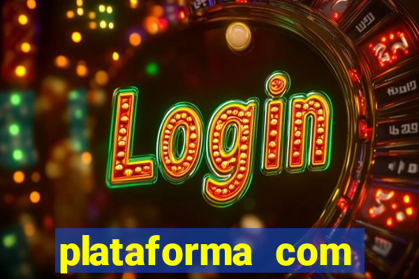 plataforma com bonus de cadastro fortune tiger